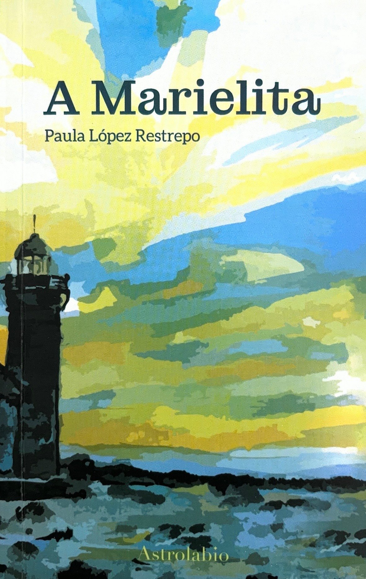Libro A Marielita - Paula López Restrepo