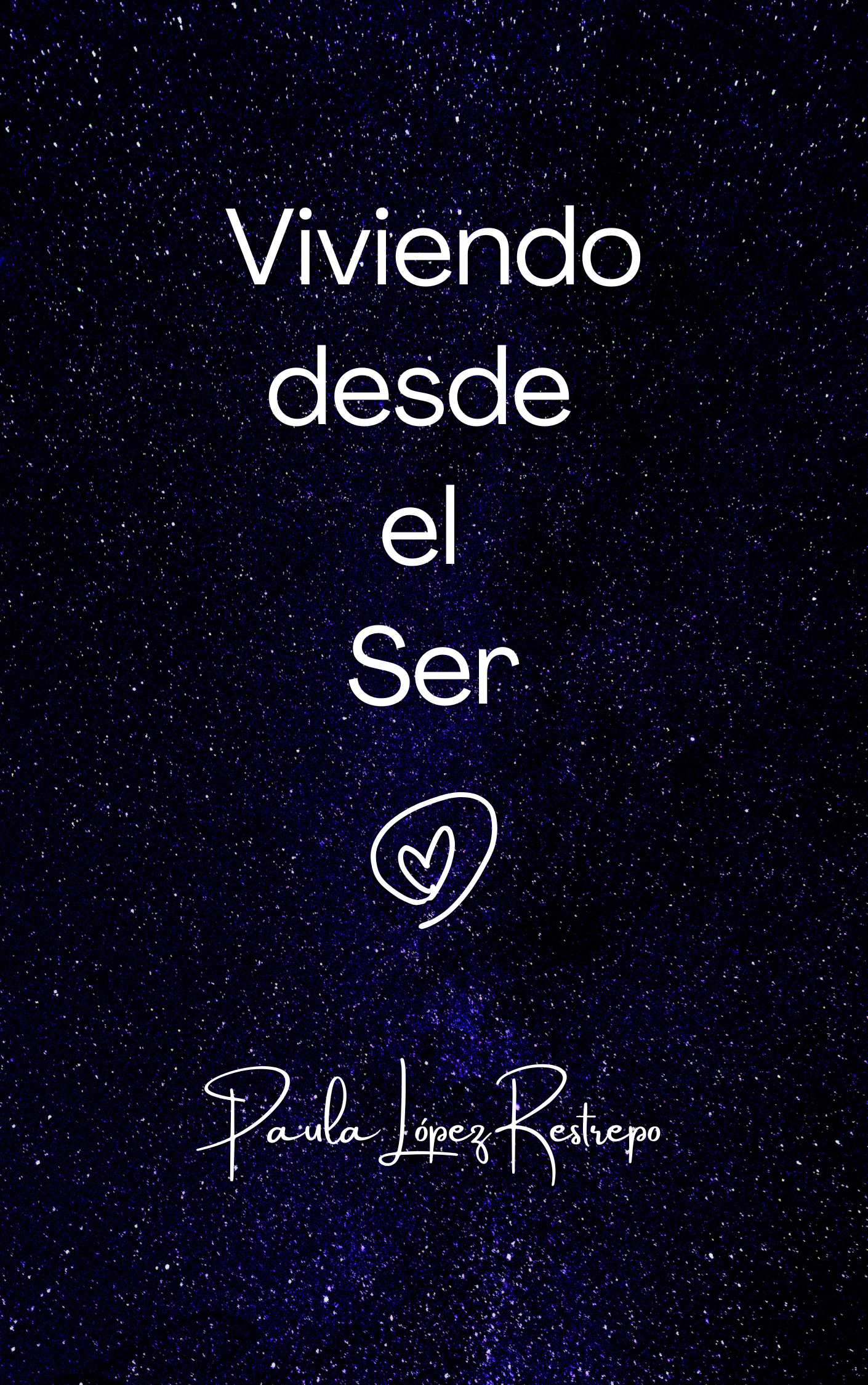 Viviendo desde el Ser (2)